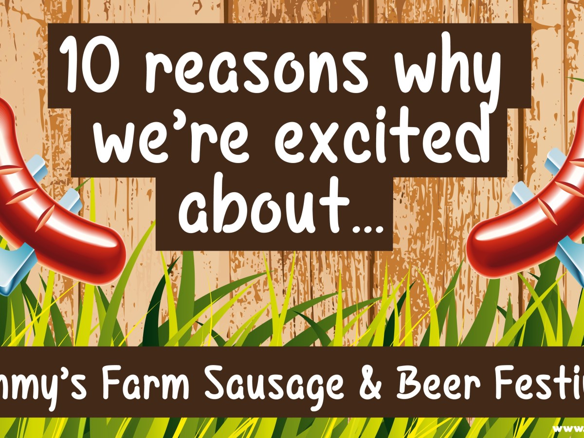 Jimmy’s Farm Sausage and Beer&nbsp;Festival