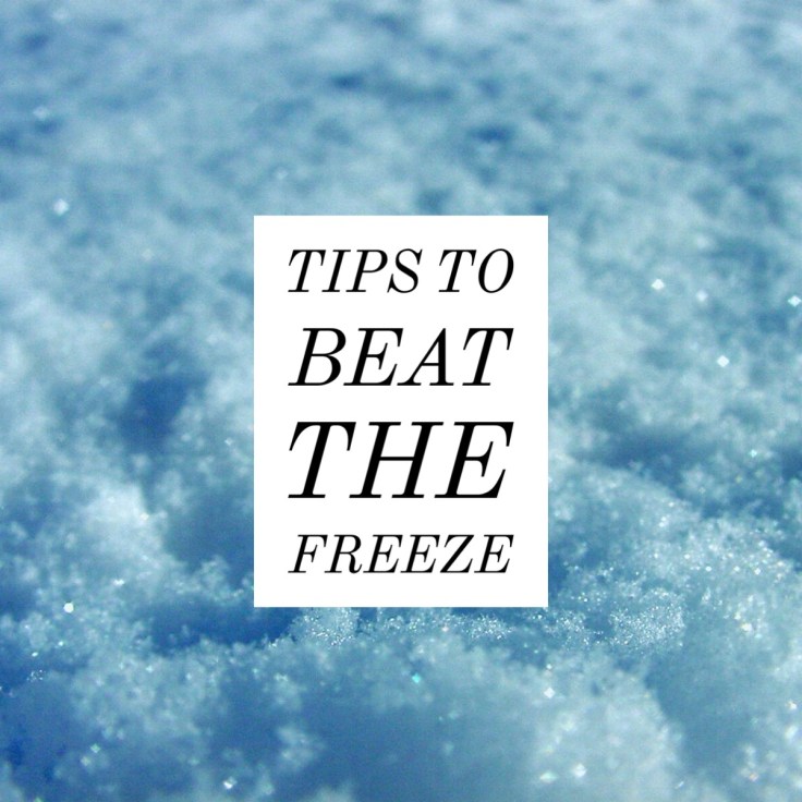 Tips to beat the freeze