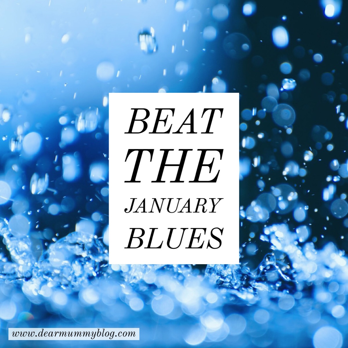 Beat the January Blues