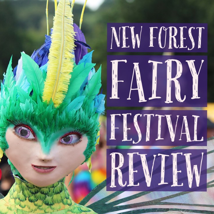 The New Forest Fairy Festival Review 2016