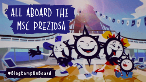 MSC Preziosa Review #BlogCampOnBoard