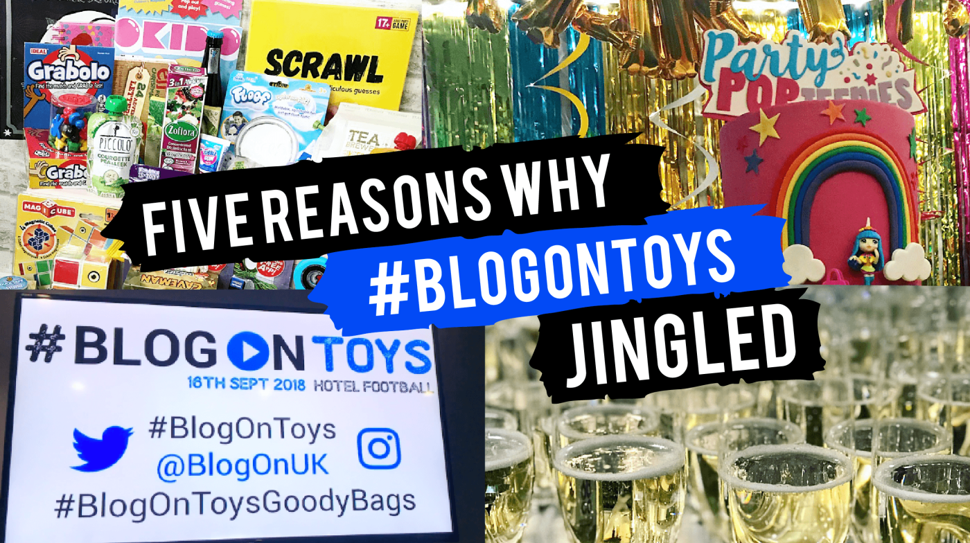 Five reasons why #BlogOnToys jingled