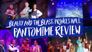 Beauty and the Beast, Princes Hall Aldershot Pantomine Review